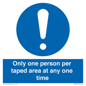 Only one person per taped area at any one time